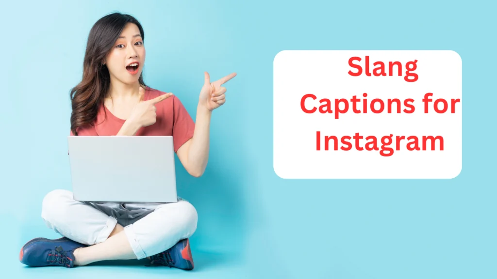 210+ Slang Captions for Instagram 🔥💯