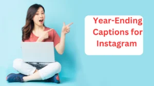 Read more about the article 201+ Year-Ending Captions for Instagram 🎉✨