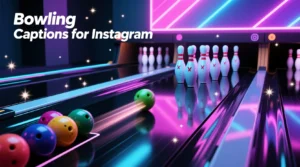 Read more about the article Bowling Captions for Instagram 2026 🎳✨ | Trendy, Fun & Fresh Ideas