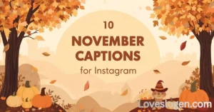 Read more about the article 100+November Captions for Instagram 2026 – Cozy Vibes & Golden Moments